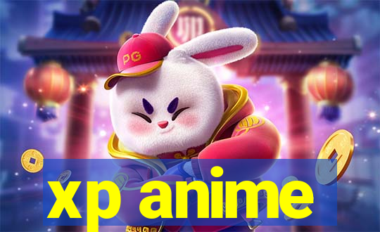 xp anime